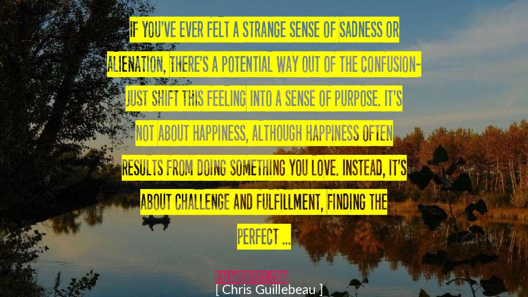 Something You Love quotes by Chris Guillebeau