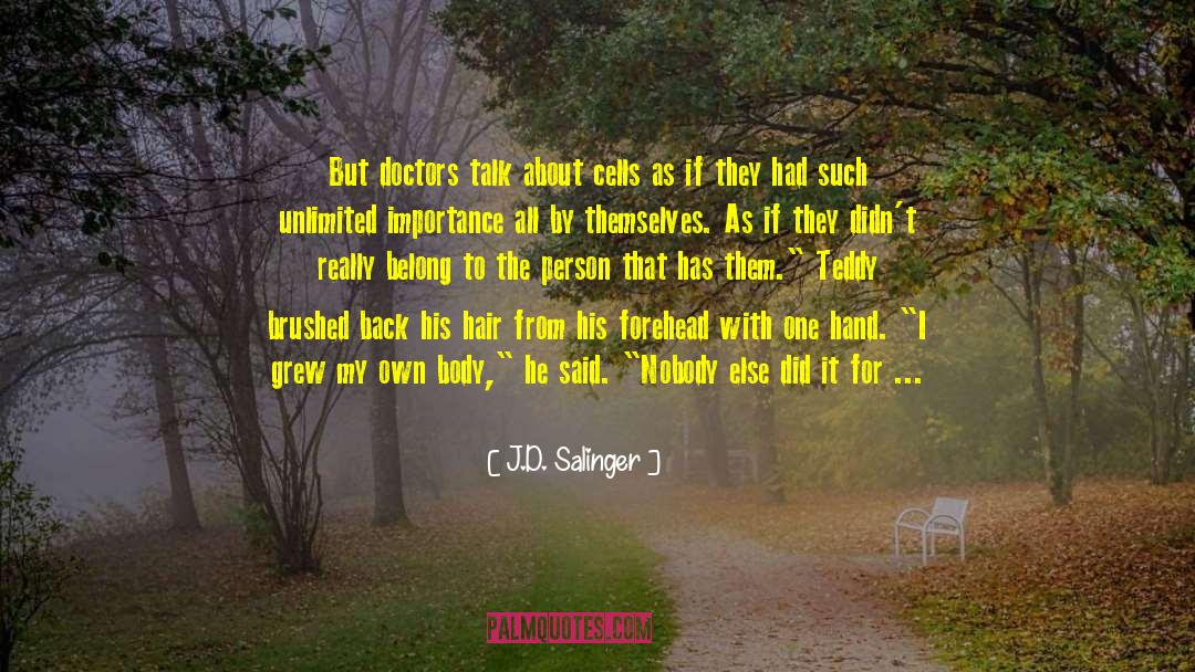 Sometime quotes by J.D. Salinger