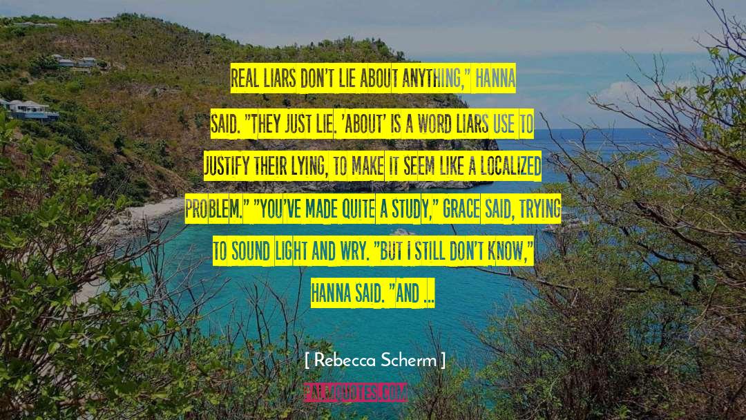 Sometimes I Wonder quotes by Rebecca Scherm