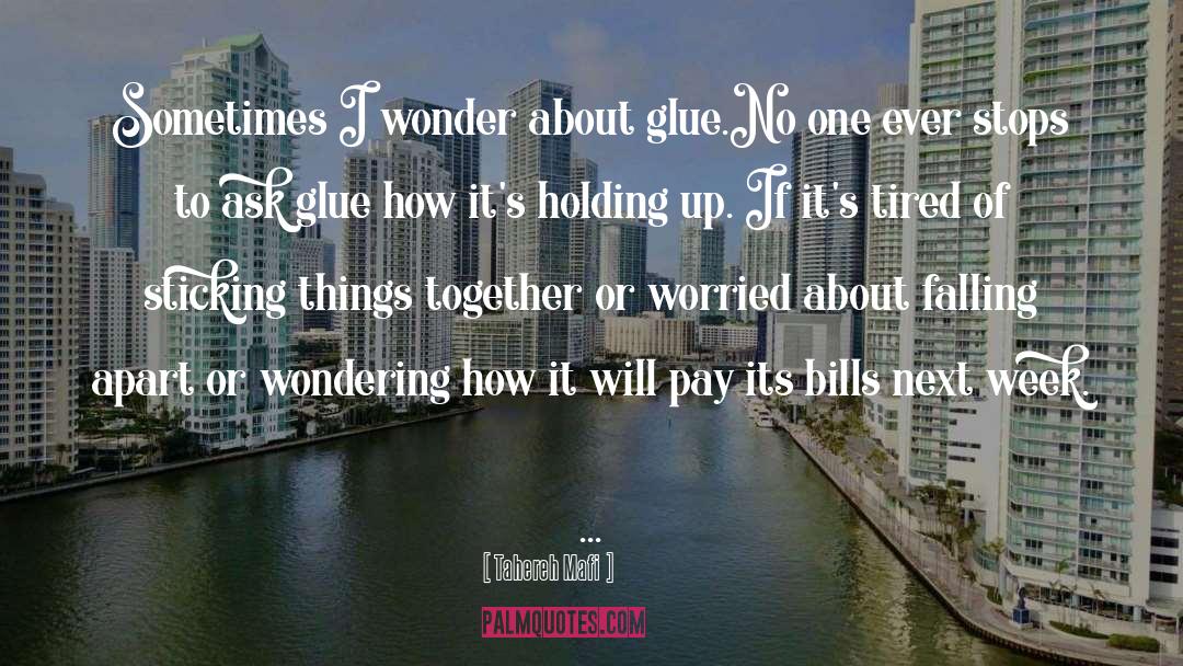 Sometimes I Wonder quotes by Tahereh Mafi