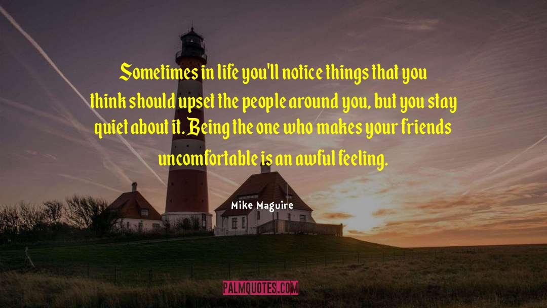 Sometimes In Life quotes by Mike Maguire