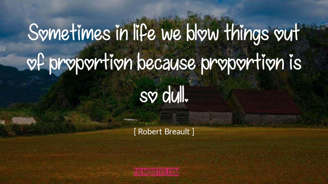 Sometimes In Life quotes by Robert Breault