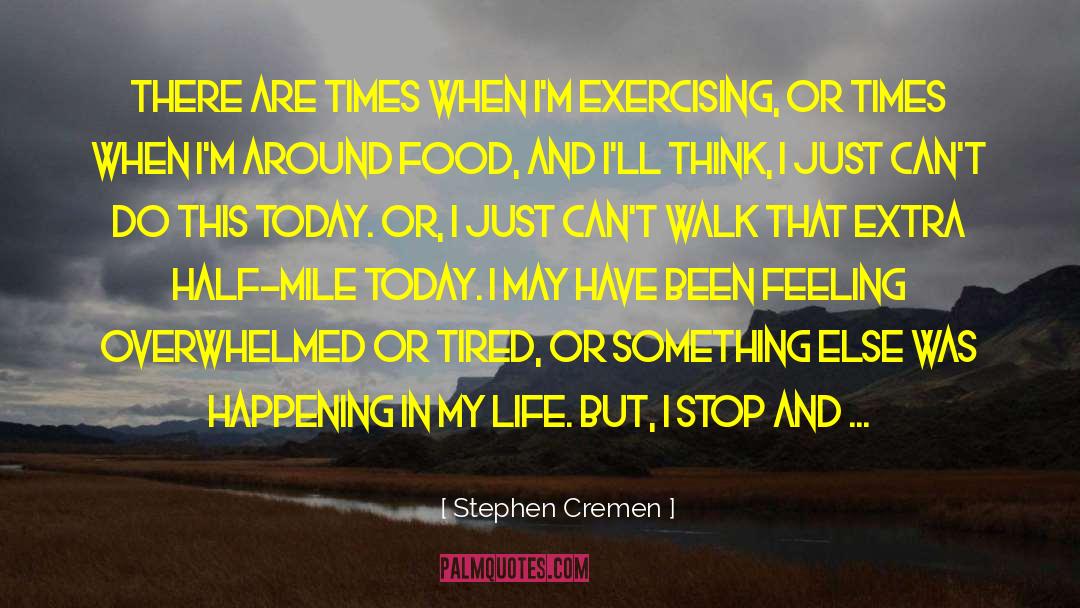 Sometimes In This Life quotes by Stephen Cremen