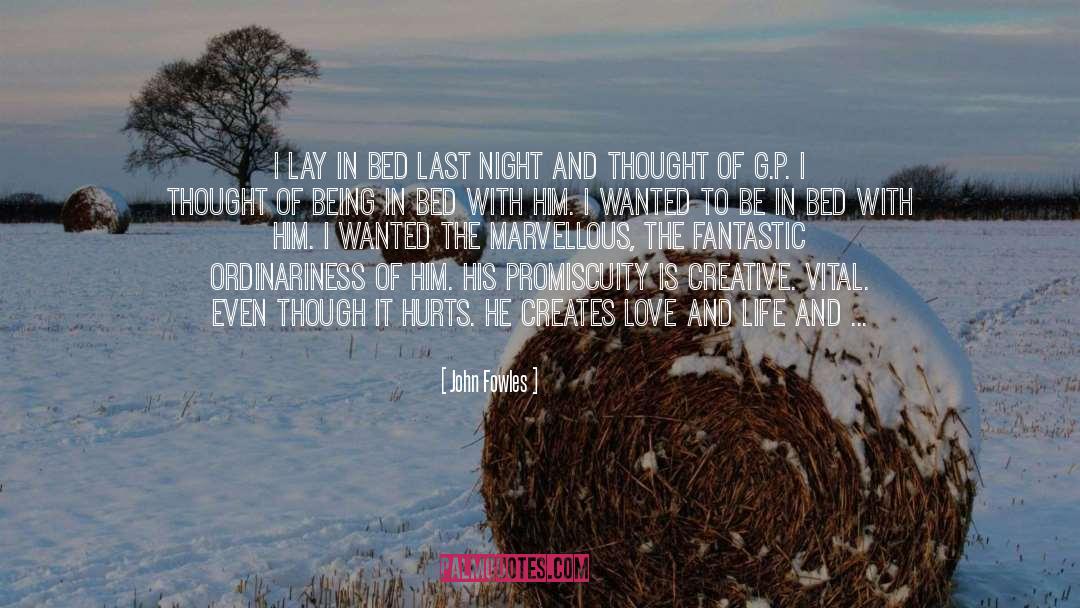 Sometimes It Hurts Love quotes by John Fowles
