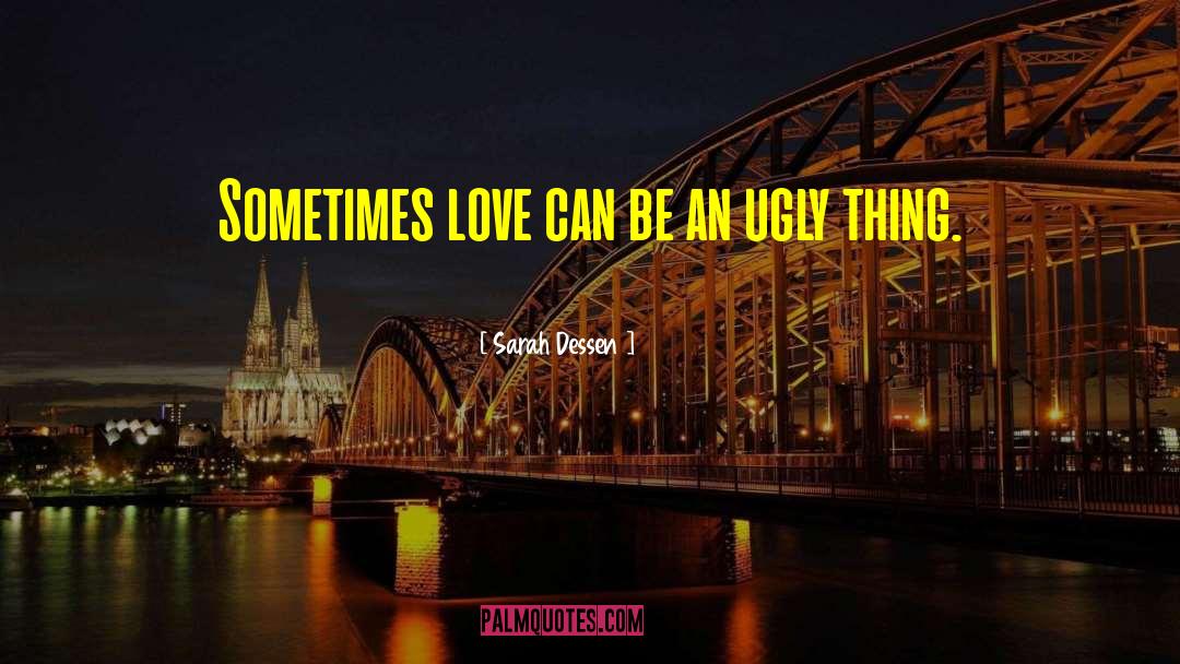 Sometimes Love quotes by Sarah Dessen