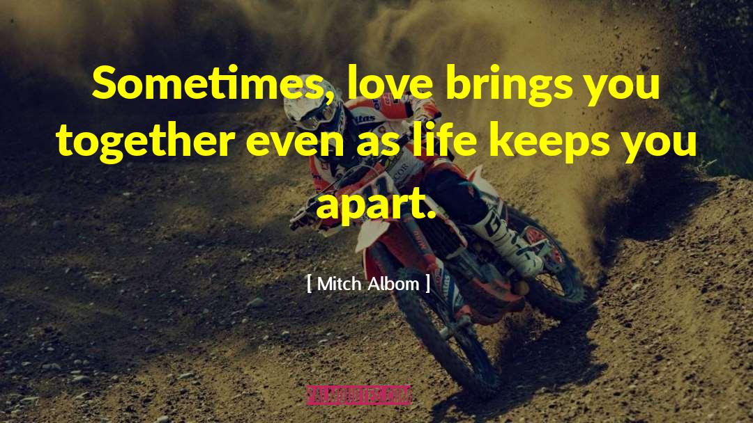 Sometimes Love quotes by Mitch Albom