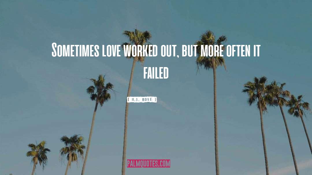 Sometimes Love quotes by M.J. Rose