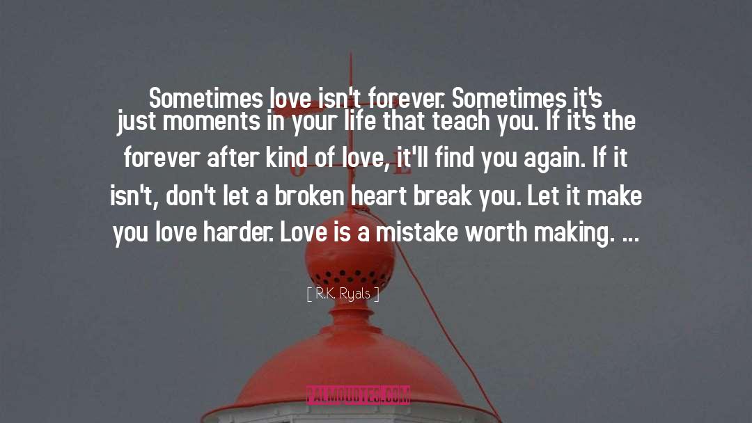 Sometimes Love quotes by R.K. Ryals