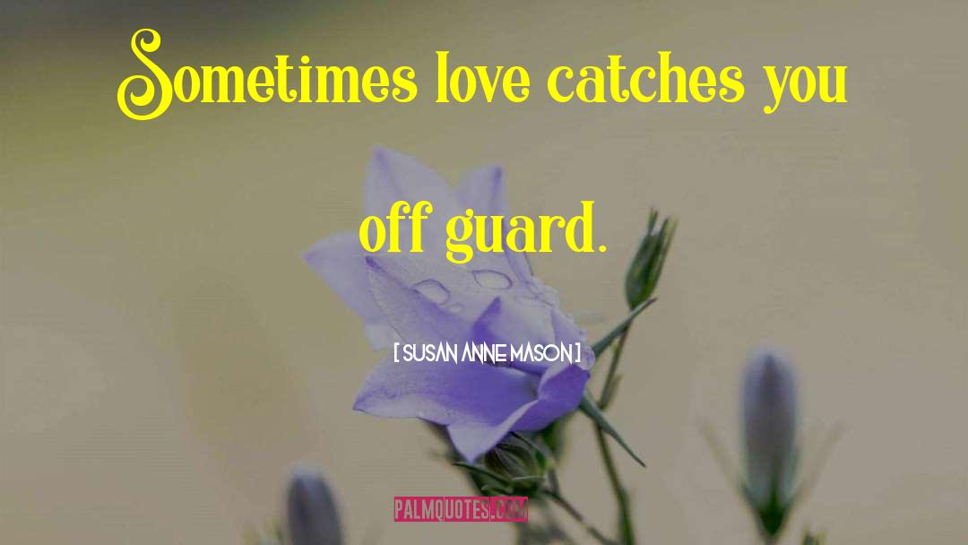 Sometimes Love quotes by Susan Anne Mason