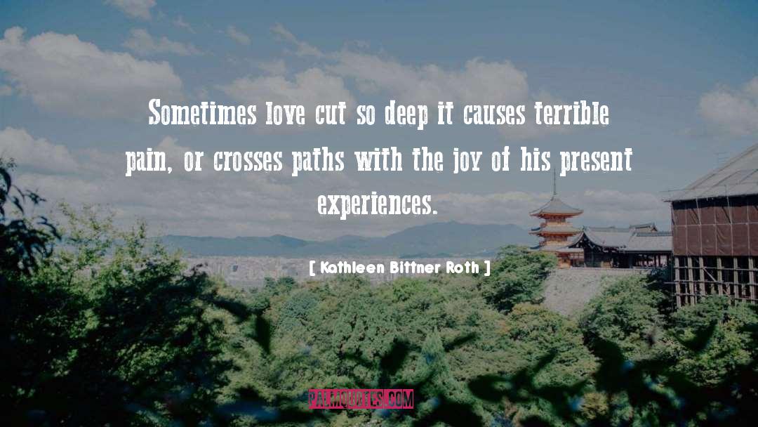 Sometimes Love quotes by Kathleen Bittner Roth