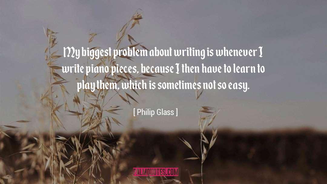 Sometimes Not quotes by Philip Glass