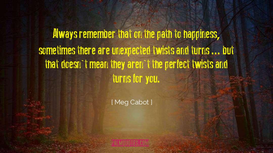 Sometimes The Unexpected quotes by Meg Cabot