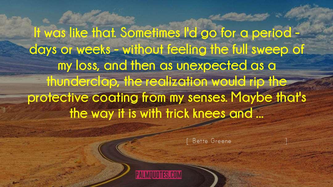 Sometimes The Unexpected quotes by Bette Greene