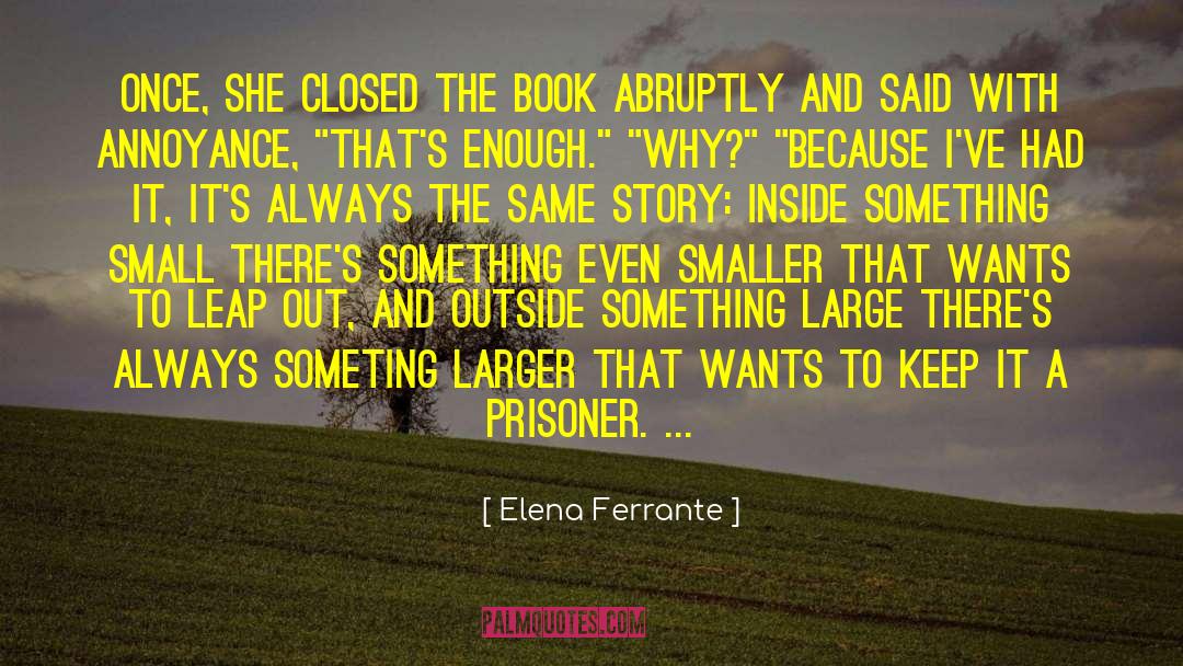 Someting quotes by Elena Ferrante