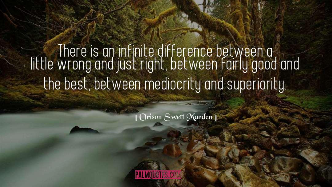 Somewhere Between Right And Wrong quotes by Orison Swett Marden