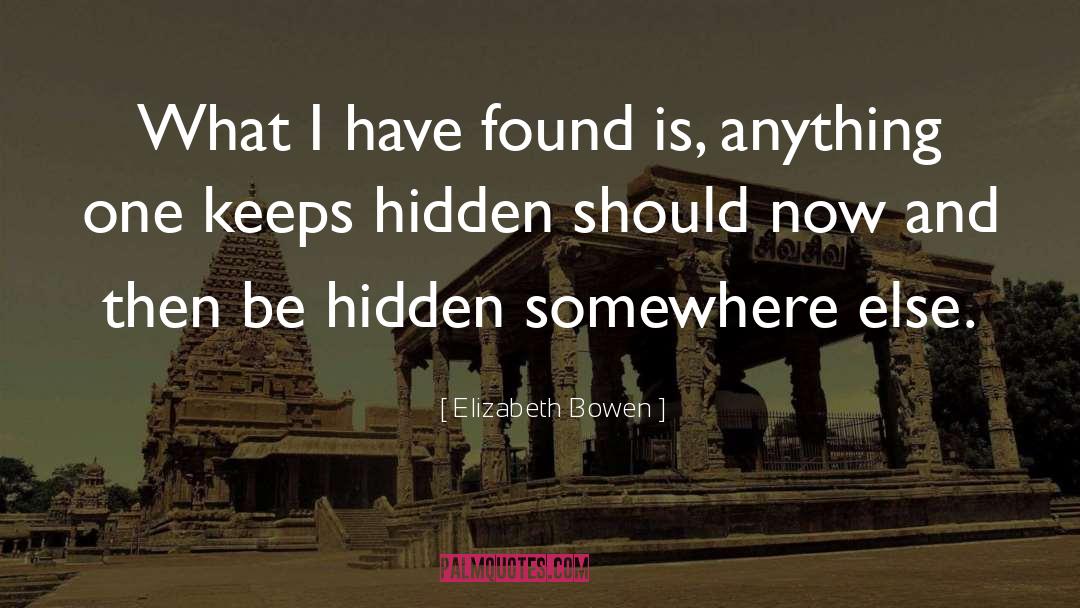 Somewhere Else quotes by Elizabeth Bowen
