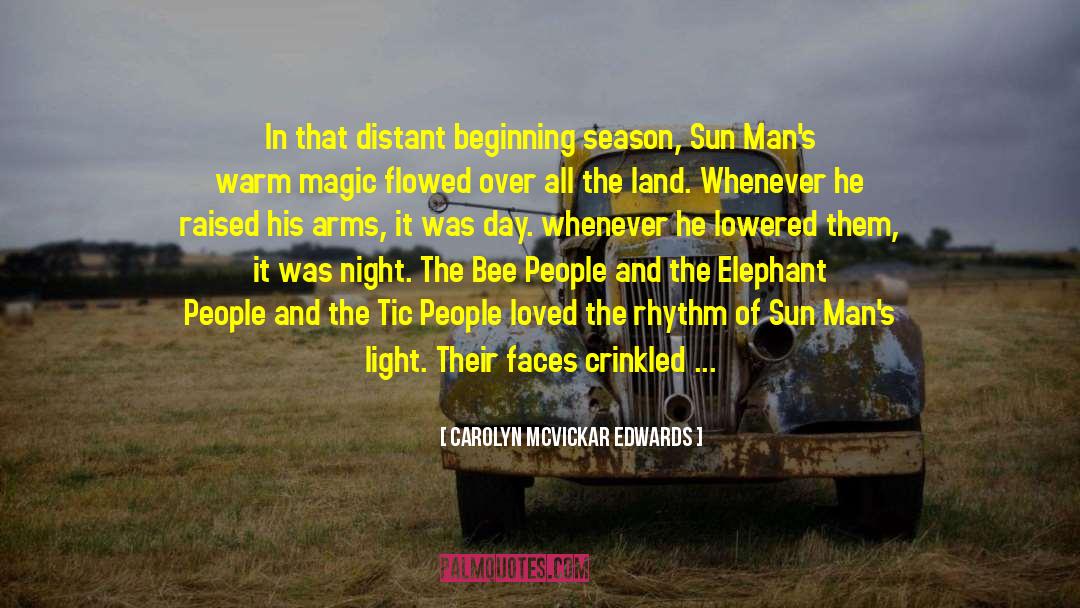 Somewhere Over The Sun quotes by Carolyn McVickar Edwards