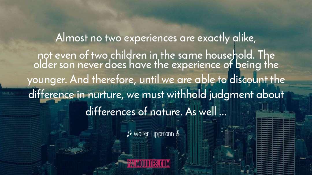 Son And Daughter quotes by Walter Lippmann