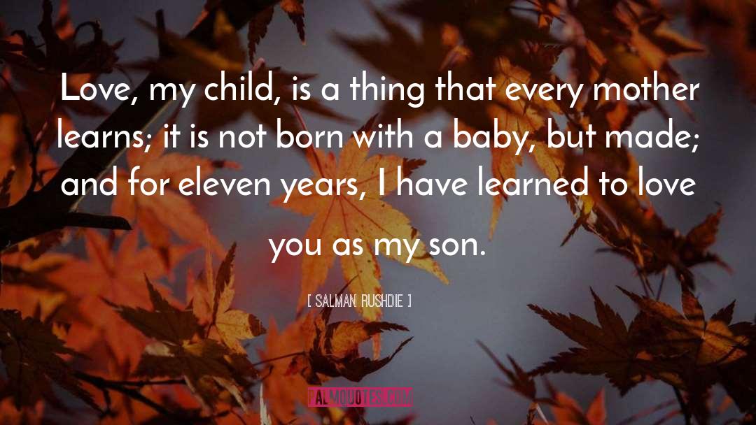 Son Love For Mother quotes by Salman Rushdie