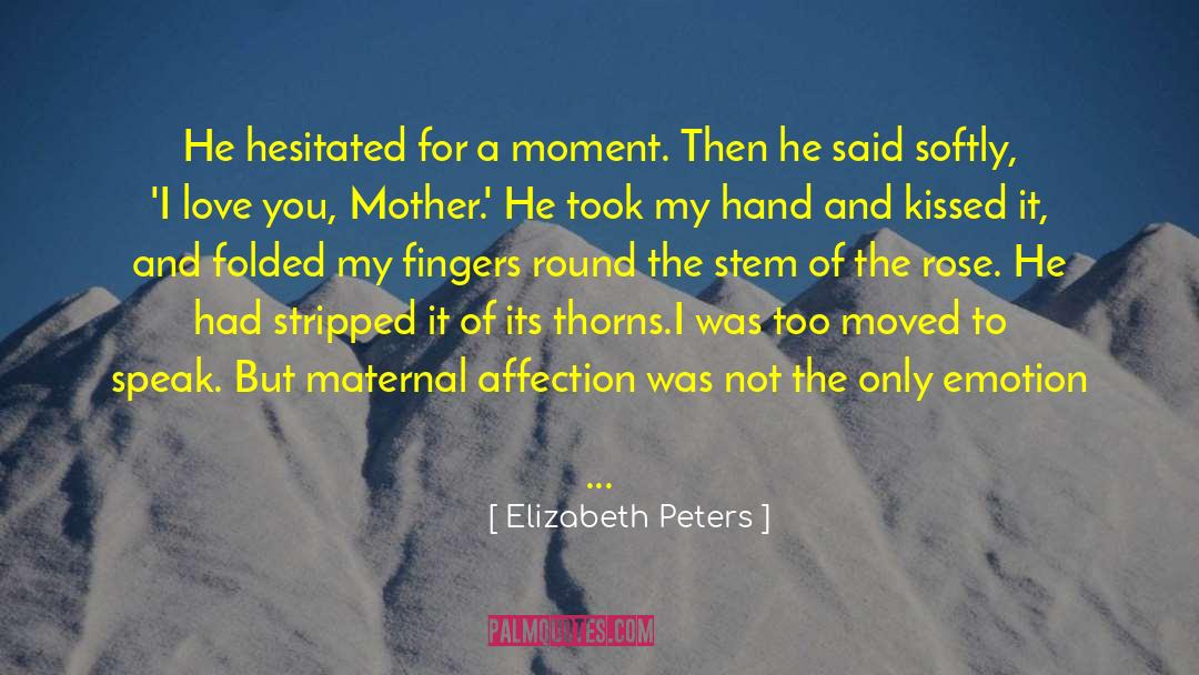 Son Love For Mother quotes by Elizabeth Peters