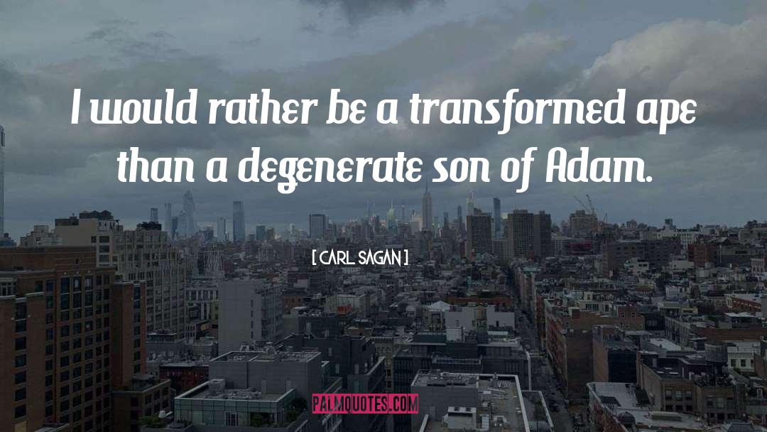 Son Of Adam quotes by Carl Sagan