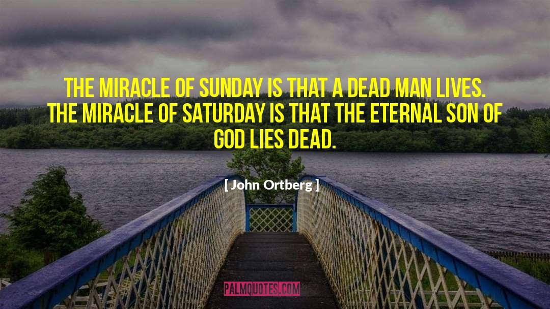 Son Of God quotes by John Ortberg