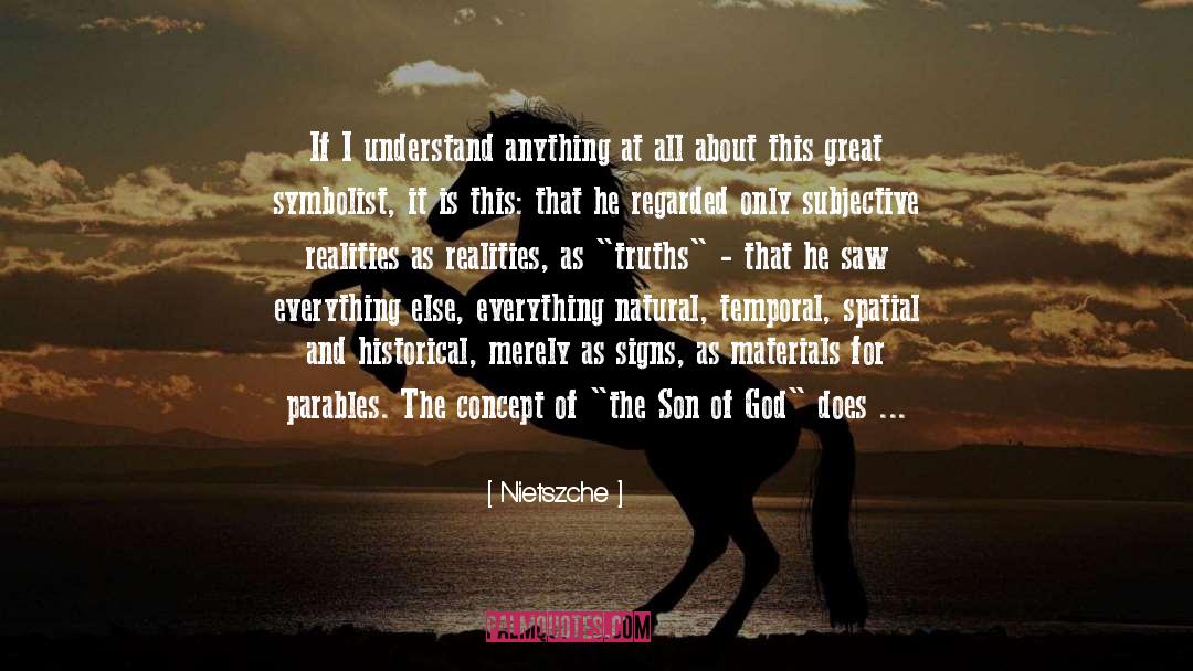 Son Of God quotes by Nietszche