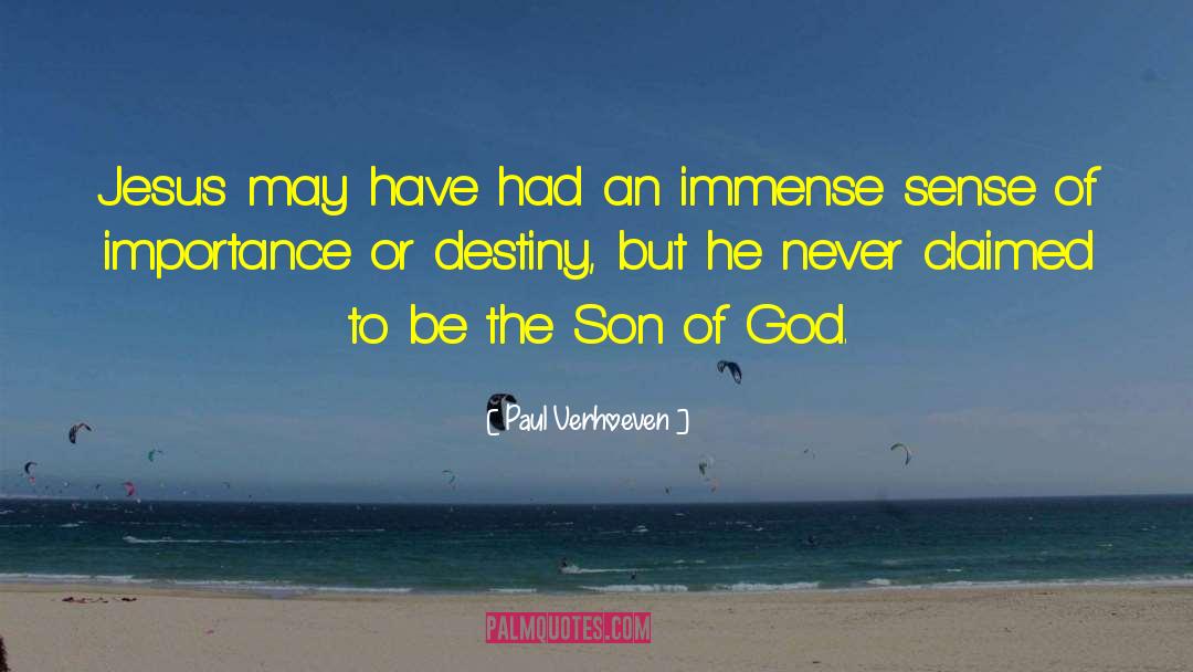 Son Of God quotes by Paul Verhoeven