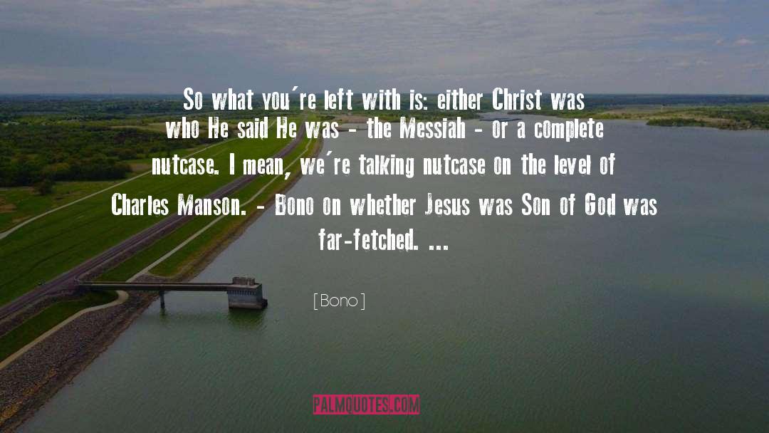 Son Of God quotes by Bono