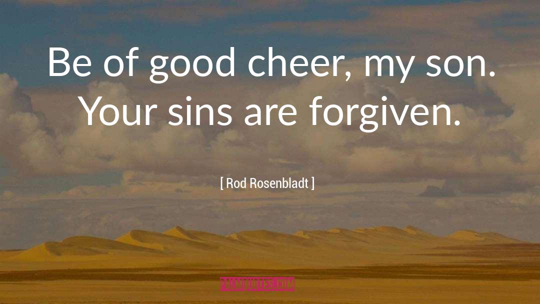 Son Of Heaven quotes by Rod Rosenbladt