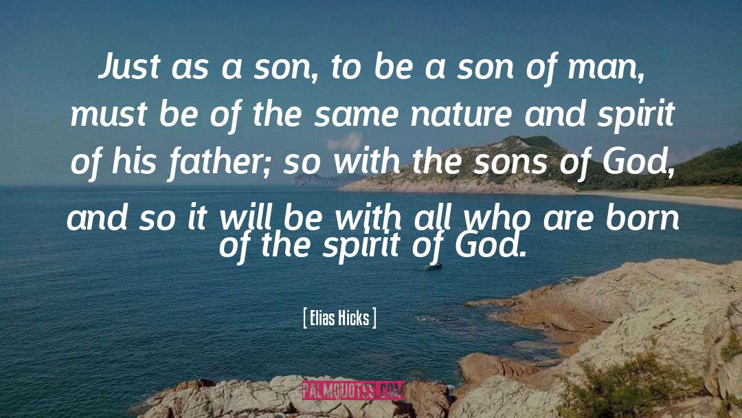 Son Of Man quotes by Elias Hicks