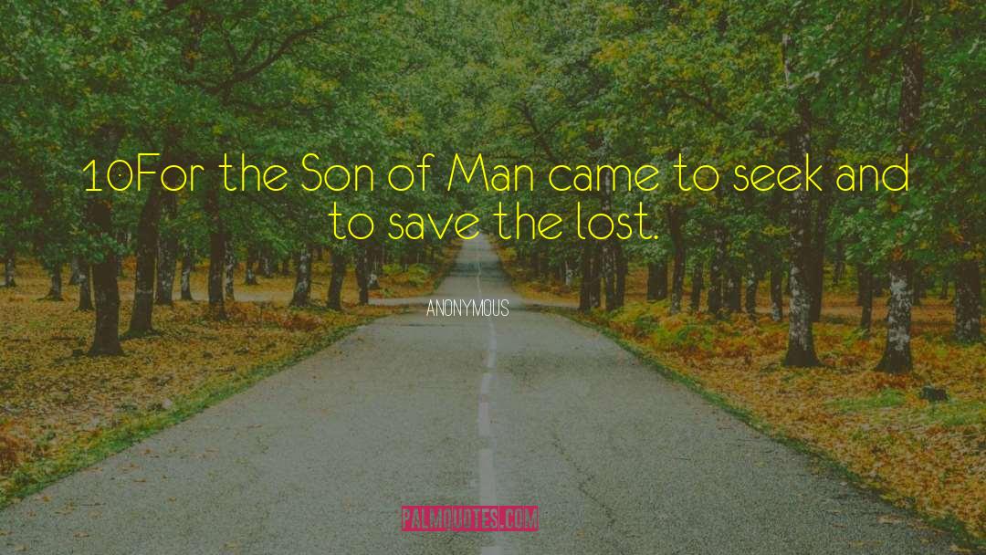 Son Of Man quotes by Anonymous