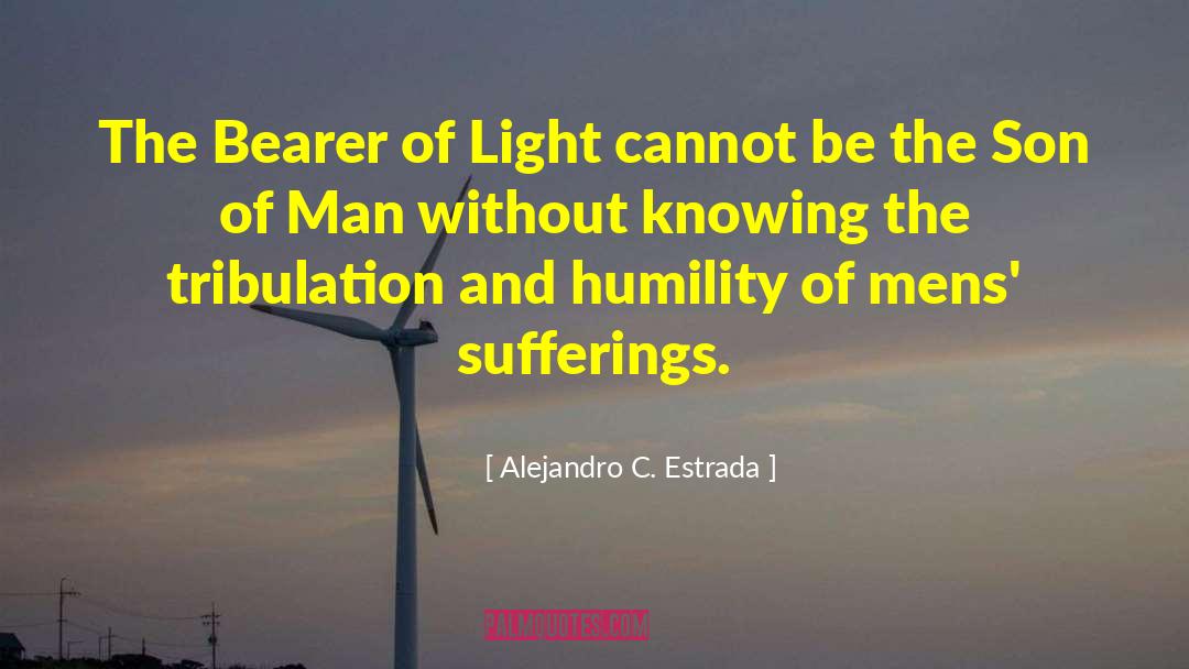 Son Of Man quotes by Alejandro C. Estrada
