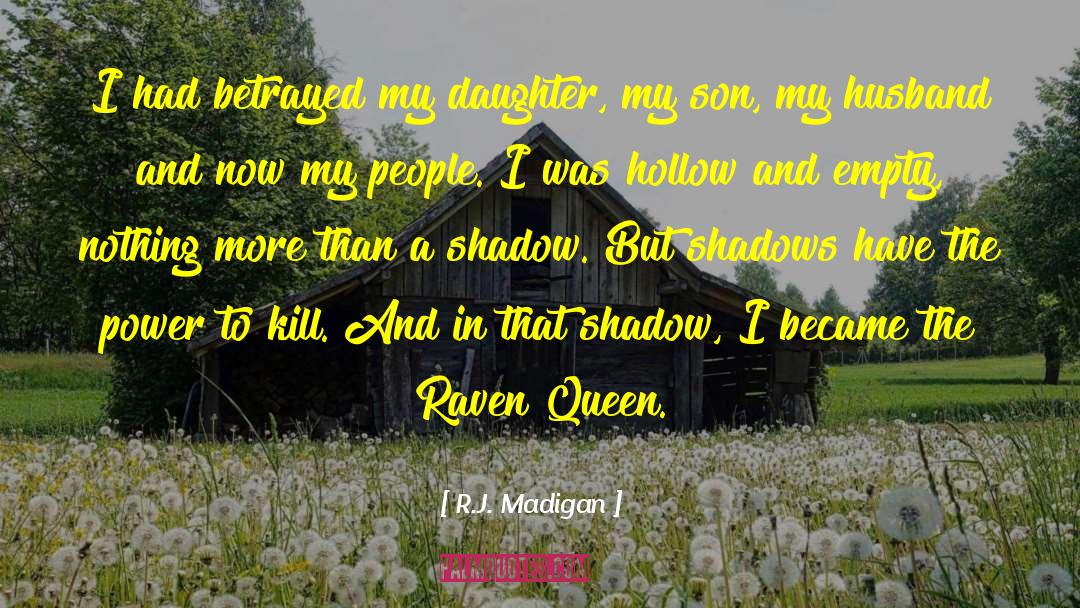 Son Of The Shadow Market quotes by R.J. Madigan