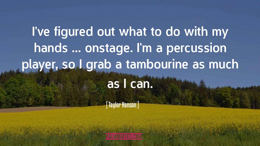 Sonagli Percussion quotes by Taylor Hanson