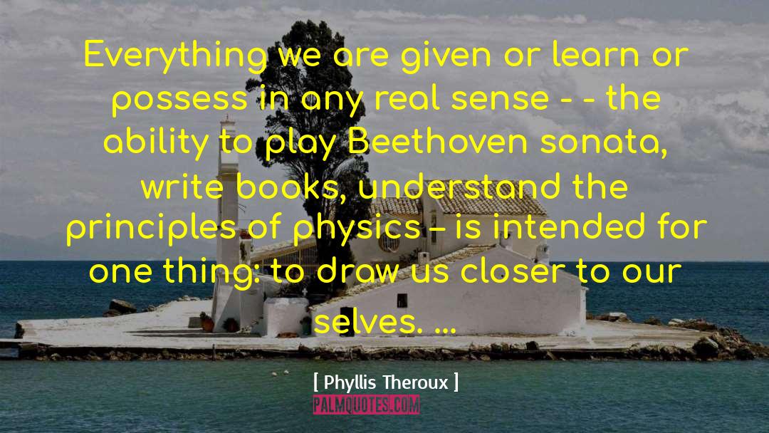 Sonata quotes by Phyllis Theroux
