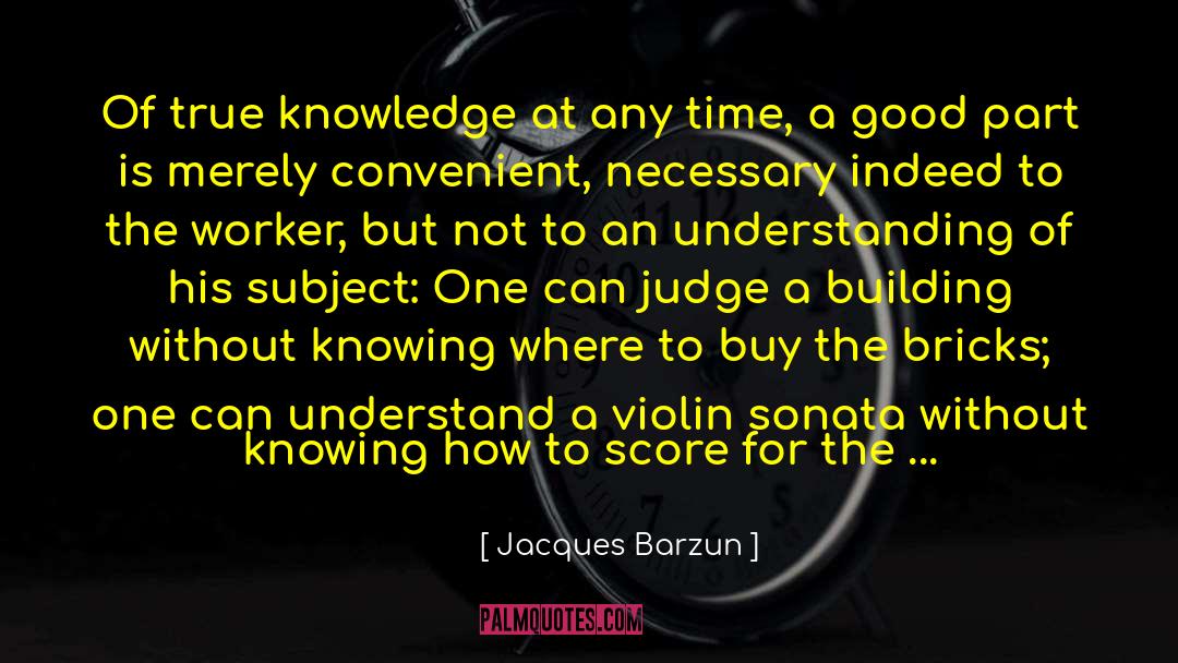 Sonatas quotes by Jacques Barzun