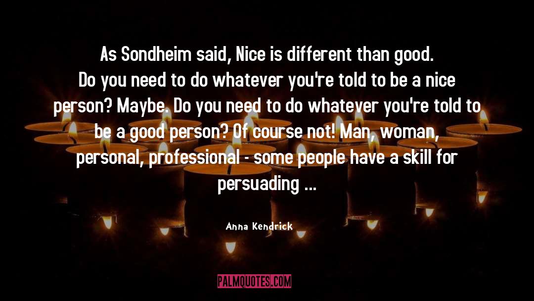 Sondheim quotes by Anna Kendrick