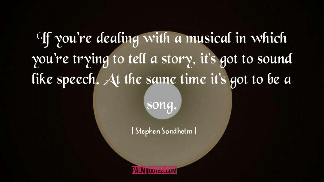 Sondheim quotes by Stephen Sondheim