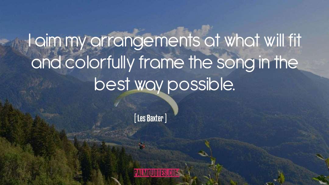 Song And Dance quotes by Les Baxter