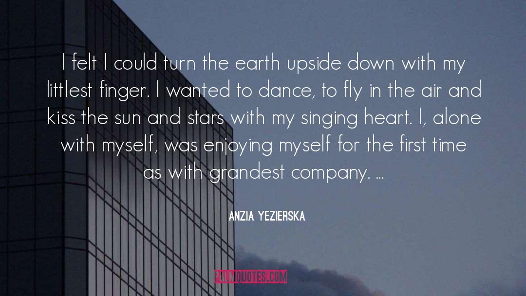 Song And Dance quotes by Anzia Yezierska