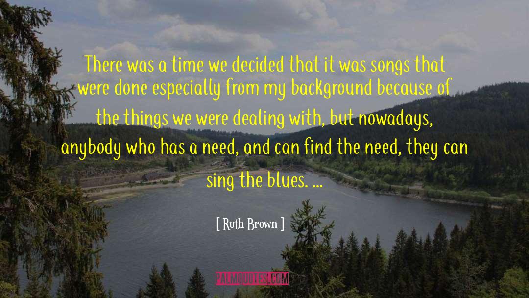 Song Chaser quotes by Ruth Brown