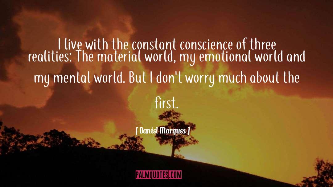 Song Of Conscience quotes by Daniel Marques