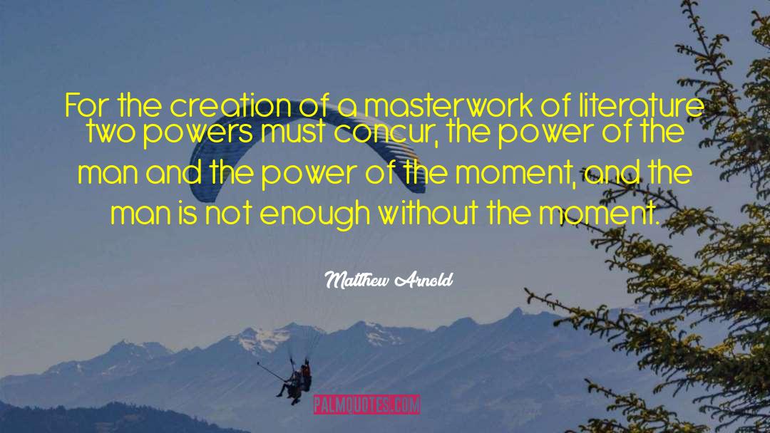 Song Of Creation quotes by Matthew Arnold