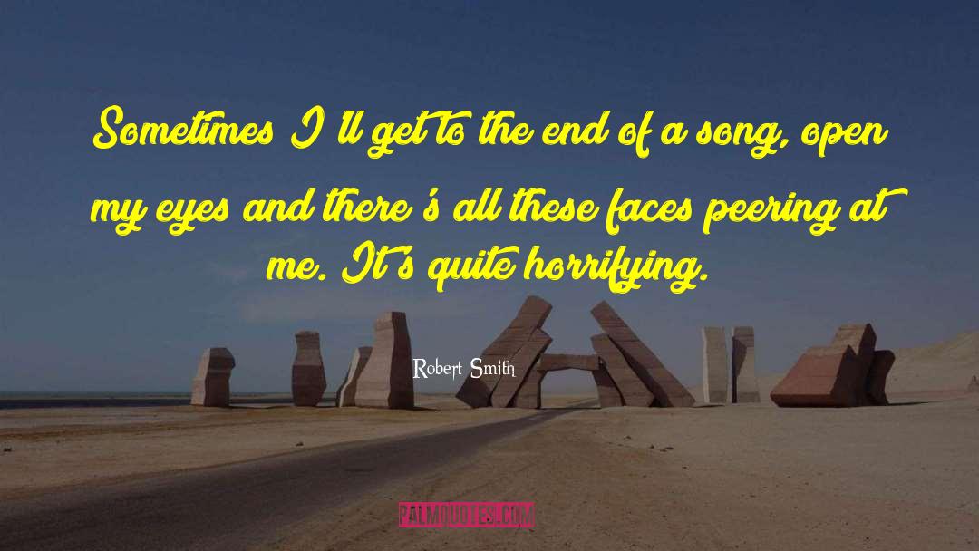 Song Of The Open Road quotes by Robert Smith