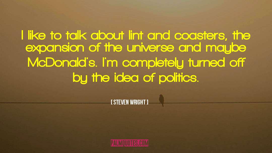 Song Of The Universe quotes by Steven Wright