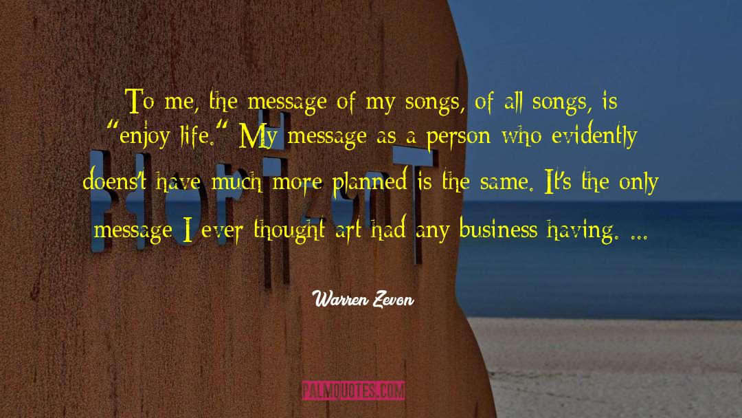 Song Of The Vagabond Bird quotes by Warren Zevon