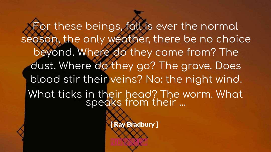 Song Of The Wind quotes by Ray Bradbury