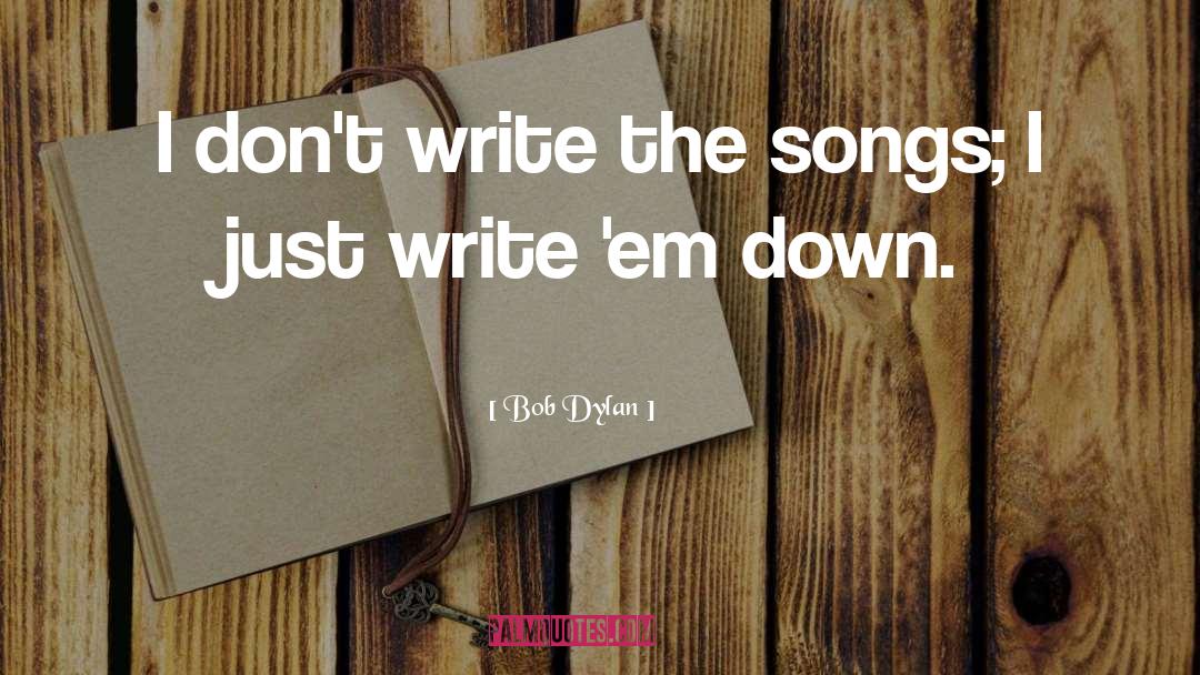 Song Offerings quotes by Bob Dylan