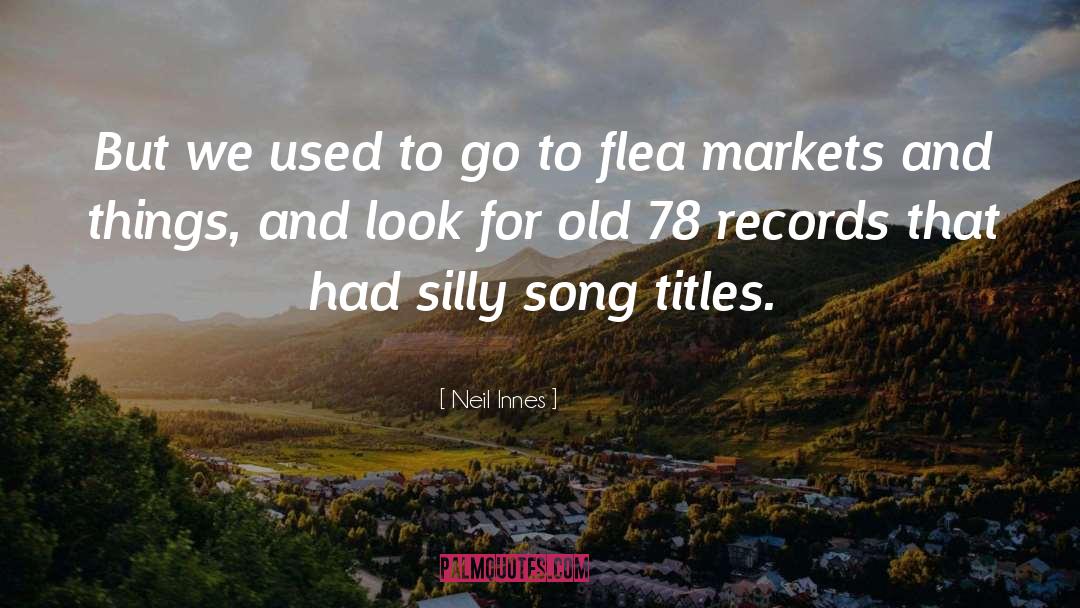 Song Titles quotes by Neil Innes